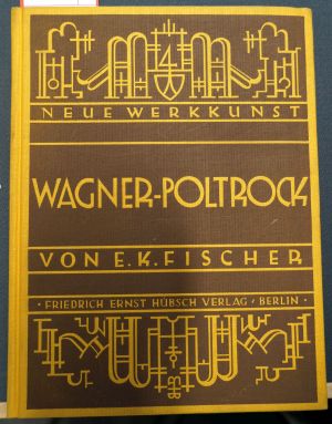 Lot 3530, Auction  119, Fischer, Eugen Kurt, F. Wagner-Poltrock