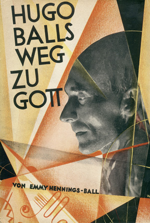 Lot 3217, Auction  120, Ball-Hennings, Emmy, Hugo Balls Weg zu Gott