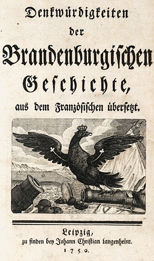 Los 219 - Friedrich II., Der Große - Denkwürdigkeiten der Brandenburgischen Geschichte. Leipzig, Langenheim, 1750. - Zweite deutsche Übersetzung - 0 - thumb