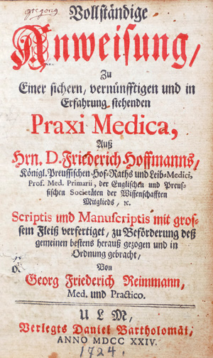 Lot 309, Auction  126, Hoffmann, Friedrich, Vollständige Anweisung zu Praxi Medica