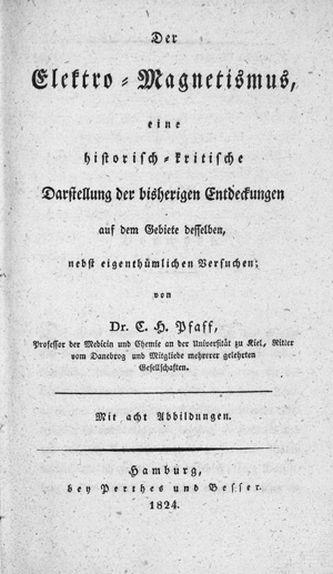 Lot 349, Auction  126, Pfaff, Christoph Heinrich, Der Elektro-Magnetismus