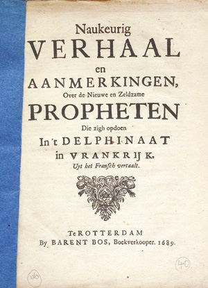 Lot 477, Auction  126, Naukeurig Verhaal en aanmerkingen, over de nieuwe en zeldzame Propheten 