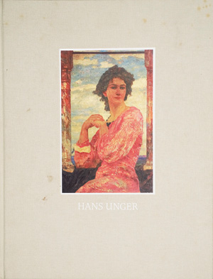 Lot 3146, Auction  126, Günther, Rolf und Unger, Hans, Hans Unger. Leben und Werk mit dem Verzeichnis der Druckgraphik