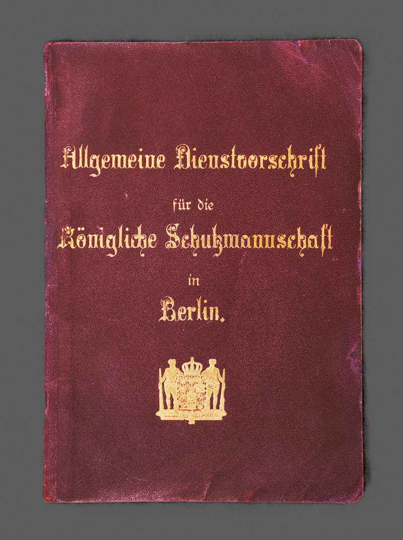Lot 201, Auction  126, Allgemeine Dienstvorschrift, für die Königliche Schutzmannschaft in Berlin