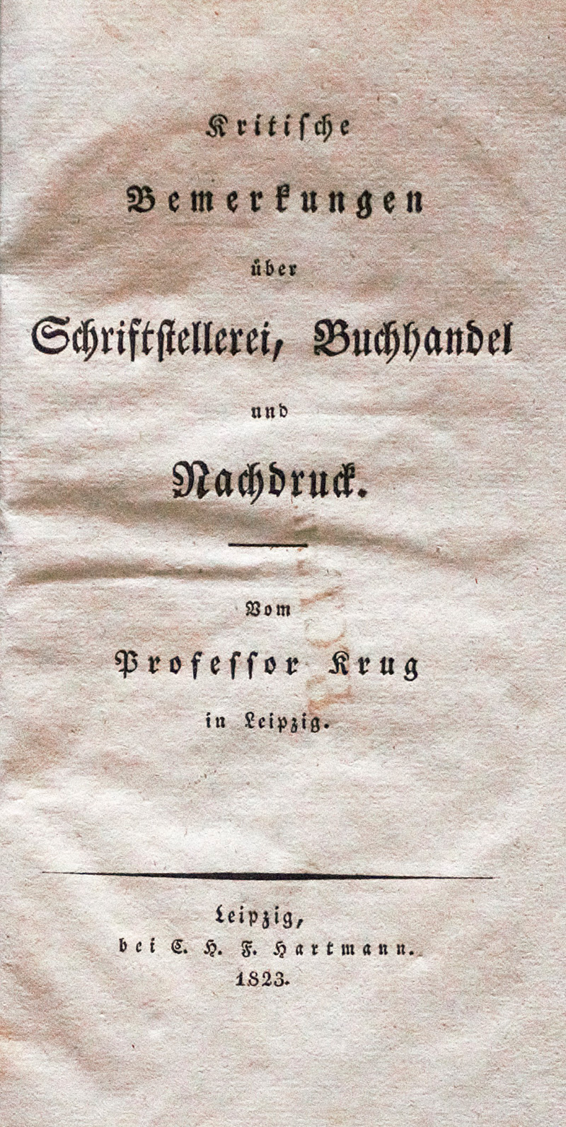 Lot 2065, Auction 126, Krug, Wilhelm Traugott, Kritische Bemerkungen über Schriftstellerei, Buchhandel und Nachdruck