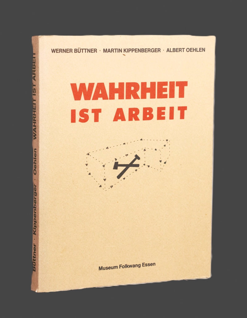 Lot 3040, Auction 126, Büttner, Werner, Wahrheit ist Arbeit. Essen 1984. - Mit Widmung von A. Oehlen