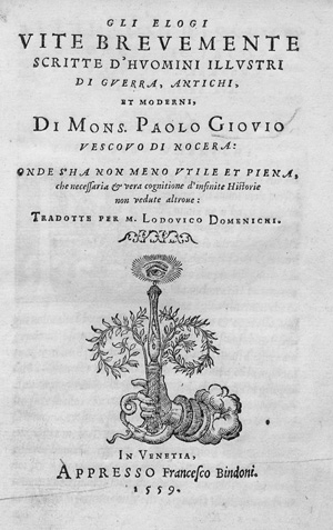 Lot 1124, Auction  127, Giovio, Paolo, Vite brevemente scritte d'huomini illustri di guerra, antichi, et moderni