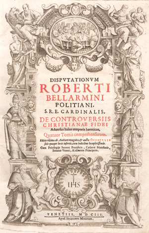 Lot 1230, Auction  127, Bellarmino, Roberto Francesco Romolo, De controversiis Christianae fidei aduersus huius temporis haereticos, quator tomis comprehensarum