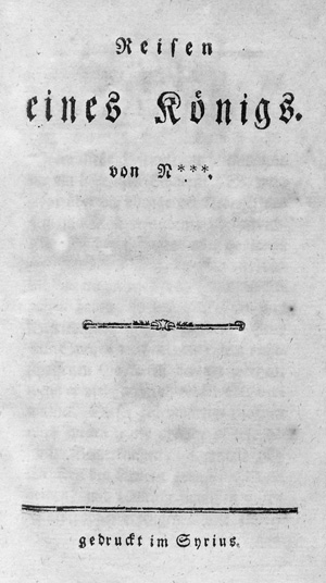 Lot 2134, Auction  127, Reisen eines Königs von N***, Hirschberg, Ussner, 1791