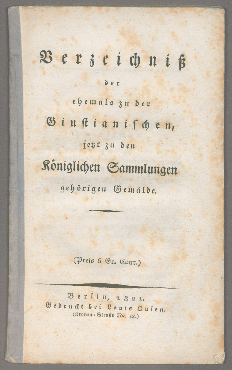 Lot 252, Auction 127, Königliche Museen zu Berlin, . Verzeichniss der ehemals zu der Giustianischen jetzt zu den Königlichen Sammlungen gehörigen Gemälde