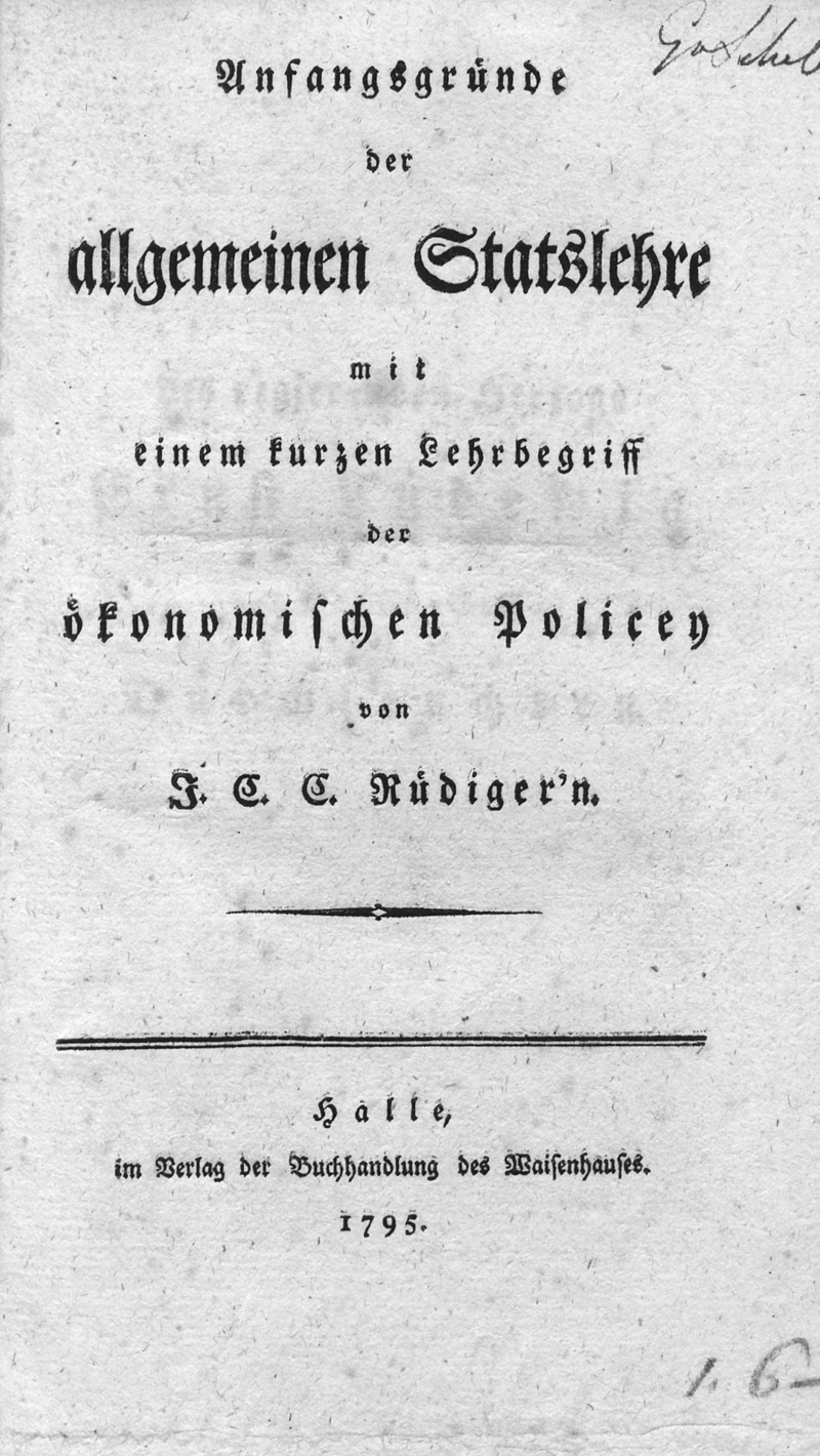 Lot 545, Auction 127, Rüdiger, Johann Christian Christoph, Anfangsgründe der allgemeinen Statslehre (+ Nachtrag)