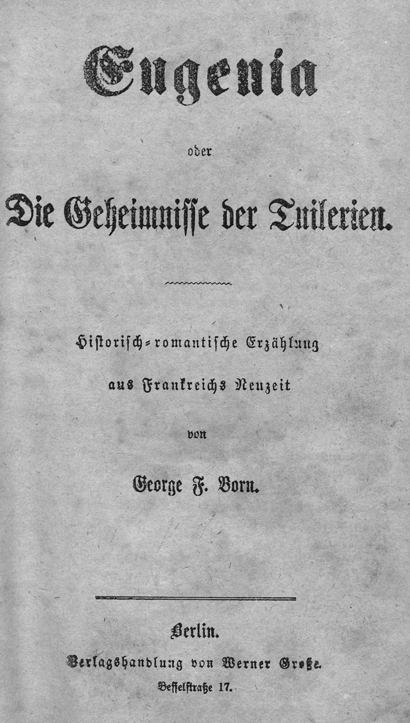 Lot 2076, Auction  127, Born, George F., Eugenia oder Die Geheimnisse der Tuilerien