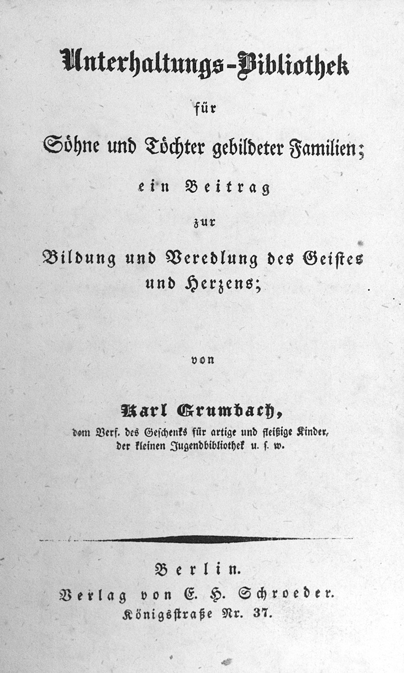 Lot 2205, Auction  127, Grumbach, Karl, Unterhaltungs-Bibliothek für Söhne und Töchter gebildeter Familien
